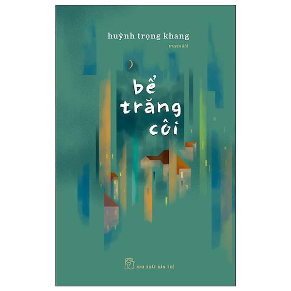 Sách - Bể Trăng Côi -Nxb Trẻ