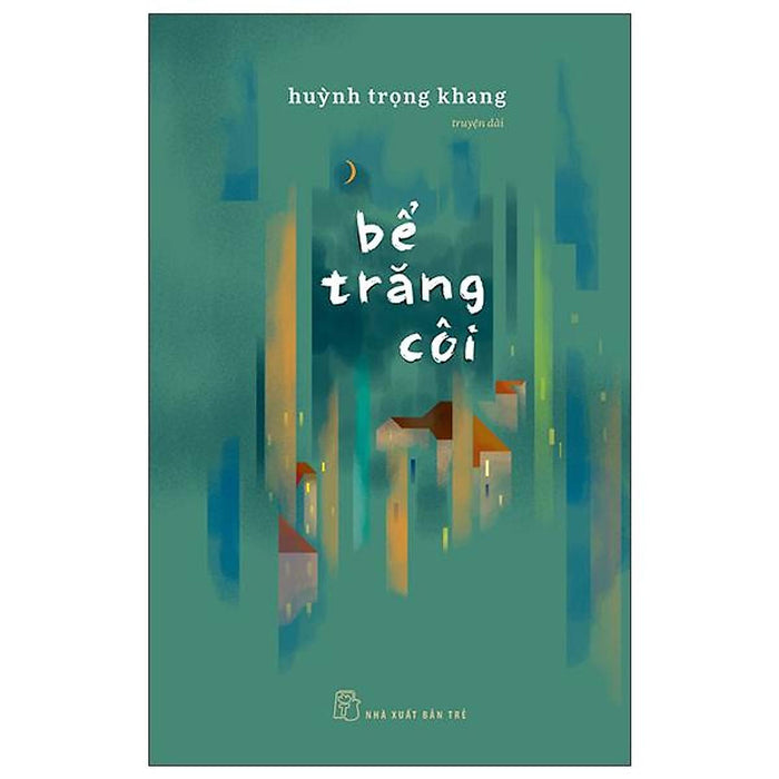 Sách - Bể Trăng Côi -Nxb Trẻ