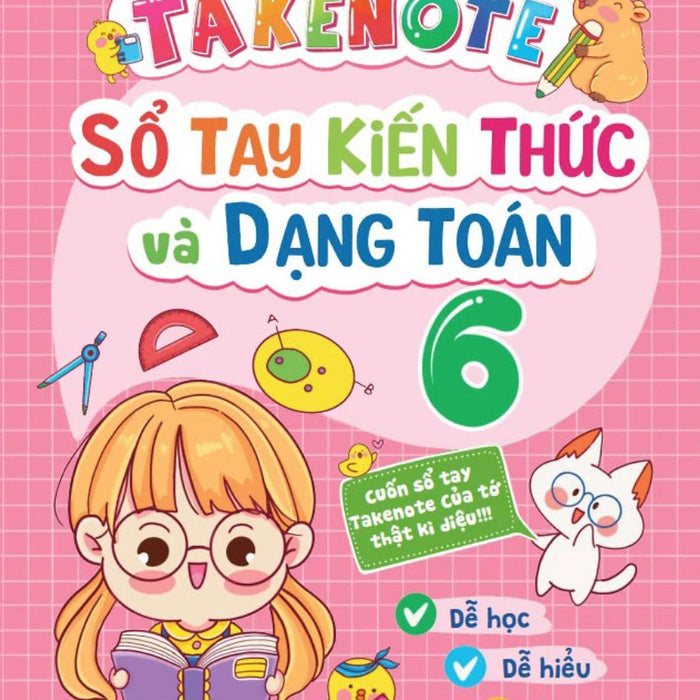 Takenote - Sổ Tay Kiến Thức Và Dạng Toán 6 - Mega
