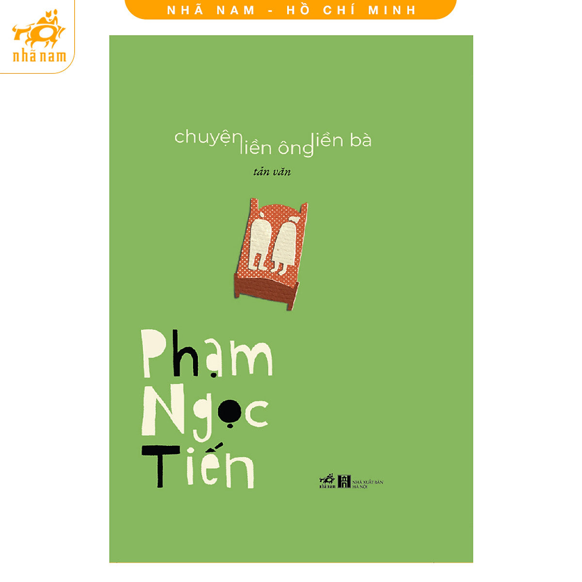 Series Sách Phạm Ngọc Tiến: Chuyện Liền Ông Liền Bà, Chân Dung Của Rư.Ợ./U, Tình Yêu Thạch Sùng (Nhã Nam Hcm)