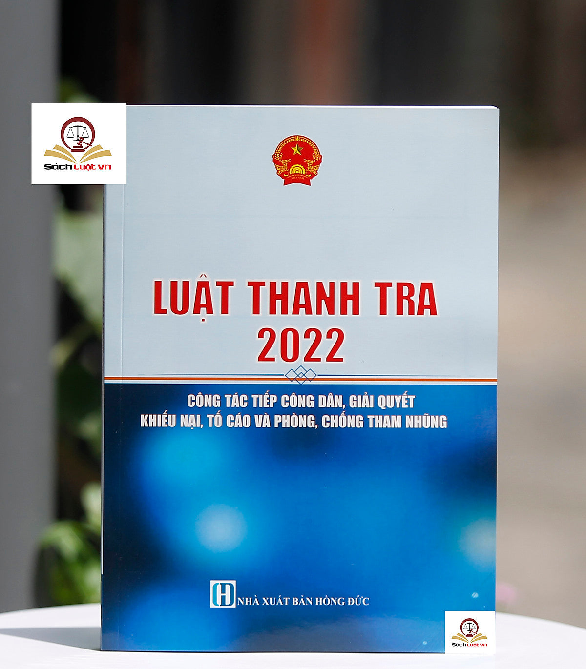 Luật Thanh Tra 2022 - Công Tác Tiếp Công Dân, Giải Quyết Khiếu Nại, Tố Cáo Và Phòng Chống Tham Nhũng
