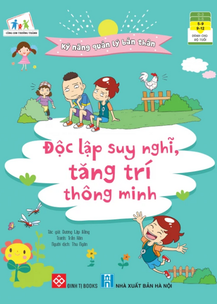 Kỹ Năng Quản Lý Bản Thân- Độc Lập Suy Nghĩ, Tăng Trí Thông Minh_Cctt_Ddbk (Cuốn)