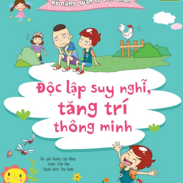 Kỹ Năng Quản Lý Bản Thân- Độc Lập Suy Nghĩ, Tăng Trí Thông Minh_Cctt_Ddbk (Cuốn)