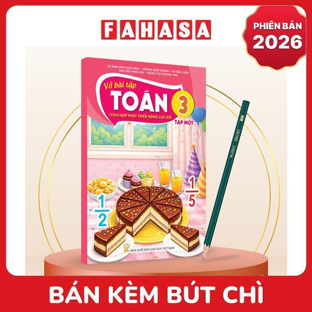 Sách Giáo Khoa Vở Bài Tập Toán 3 - Tập 1 (Tích Hợp Phát Triển Năng Lực Số) (Phiên Bản 2026) - Kèm Bút Chì