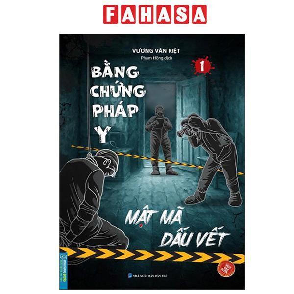 Sách - Bằng Chứng Pháp Y - Tập 1 - Mật Mã Dấu Vết