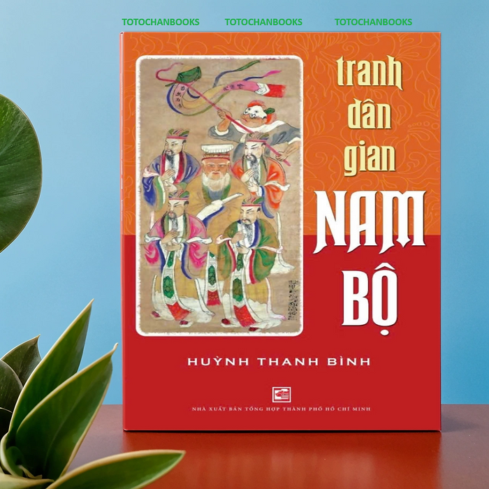 Tranh Dân Gian Nam Bộ - Huỳnh Thanh Bình - Nxb