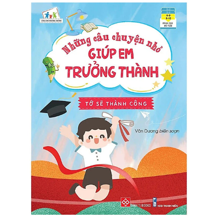 Sách - Những Câu Chuyện Nhỏ Giúp Em Trưởng Thành - Tớ Sẽ Thành Công