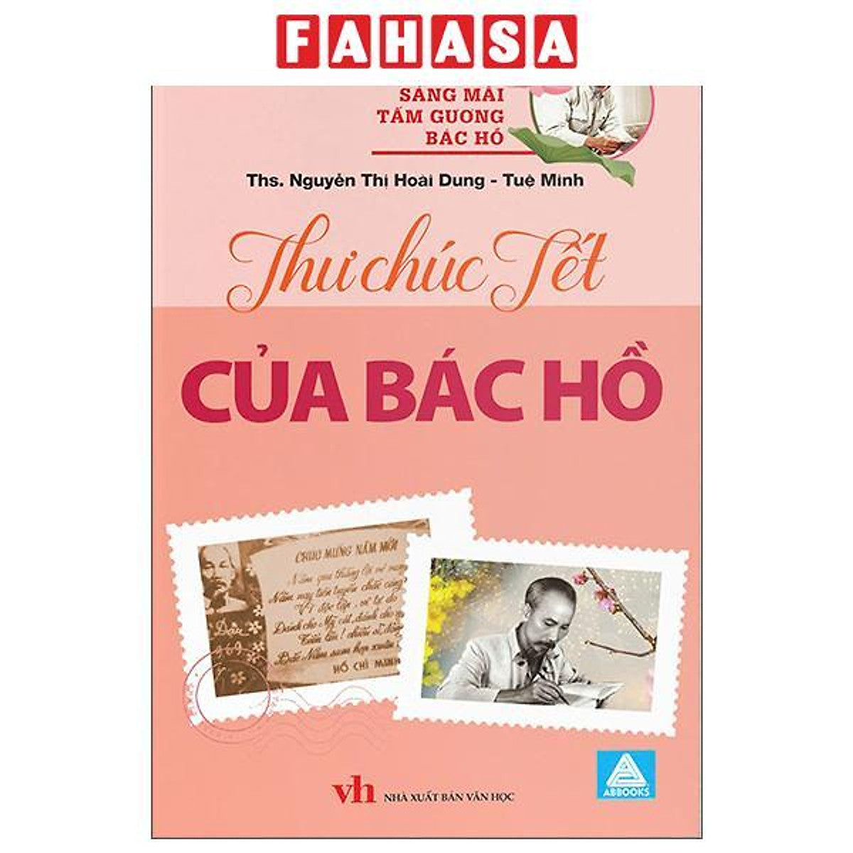Sách - Sáng Mãi Tấm Gương Bác Hồ - Thư Chúc Tết Của Bác Hồ