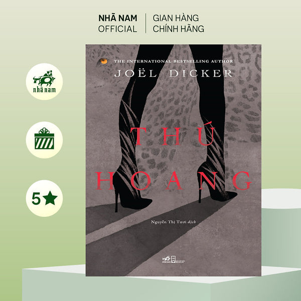 Sách - Thú Hoang (Joel Dicker) (Nhã Nam Official)