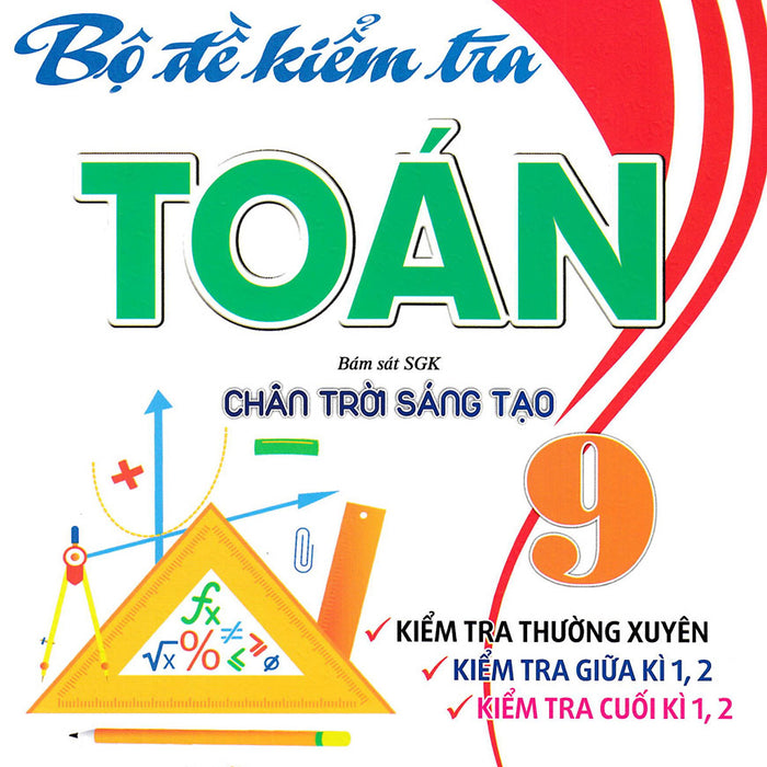 Bộ Đề Kiểm Tra Toán 9 (Bám Sát Sgk Chân Trời Sáng Tạo) - Ha