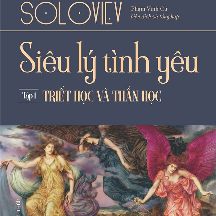 Siêu Lý Tình Yêu Tập 1 - Vladimir Soloviev - Nhà Xuất Bản Tri Thức