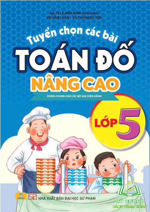 Sách - Tuyển Chọn Các Bài Toán Đố Nâng Cao 5 - Dùng Chung Cho Các Bộ Sgk Hiện Hành - Ndbooks