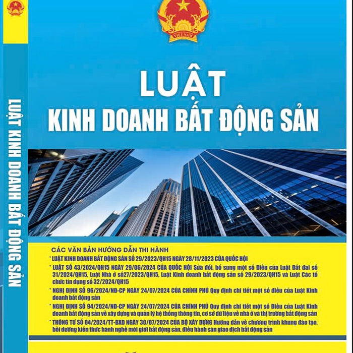 Luật Kinh Doanh Bất Động Sản Và Văn Bản Hướng Dẫn Thi Hành Luật