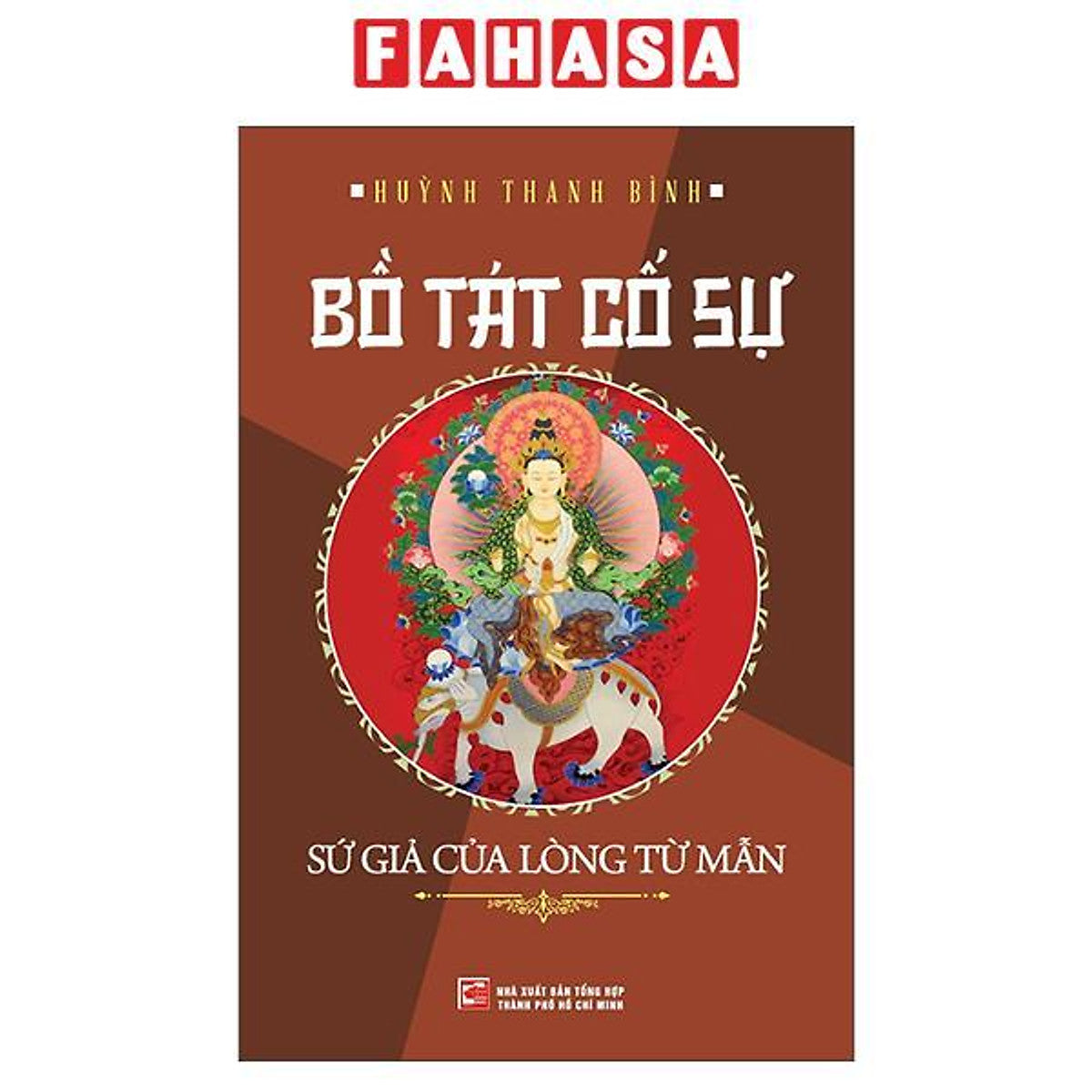 Sách - Bồ Tát Cố Sự - Sứ Giả Của Lòng Từ Mẫn