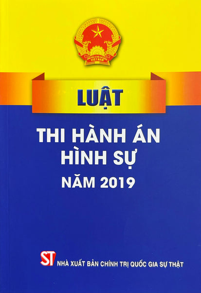 Luật Thi Hành Án Hình Sự Năm 2019