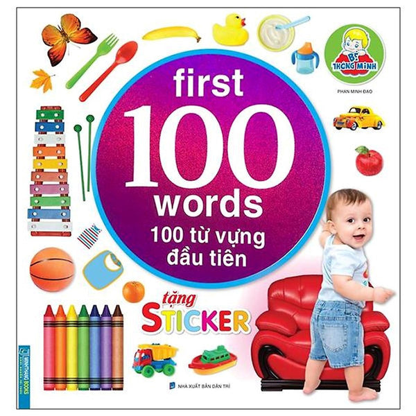 Sách - Bé Thông Minh First 100 Words - 100 Từ Vựng Đầu Tiên (Tặng Sticker)