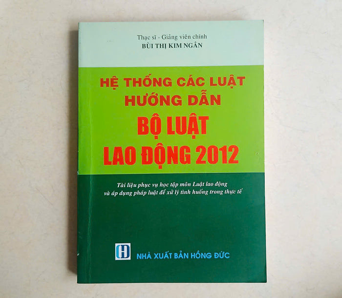 Hệ Thống Các Luật Hướng Dẫn Bộ Luật Lao Động 2012