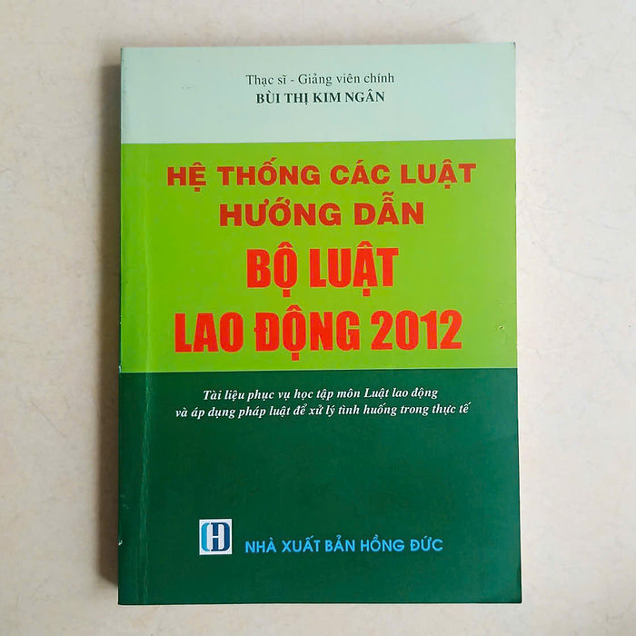 Hệ Thống Các Luật Hướng Dẫn Bộ Luật Lao Động 2012
