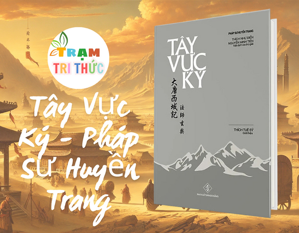 Sách - Tây Vực Ký - Pháp Sư Huyền Trang ( Bìa Cứng)