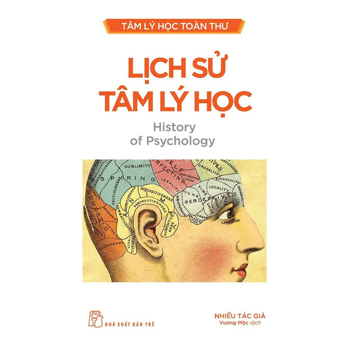 Sách - Tâm Lý Học Toàn Thư - Lịch Sử Tâm Lý Học (Nxb Trẻ)