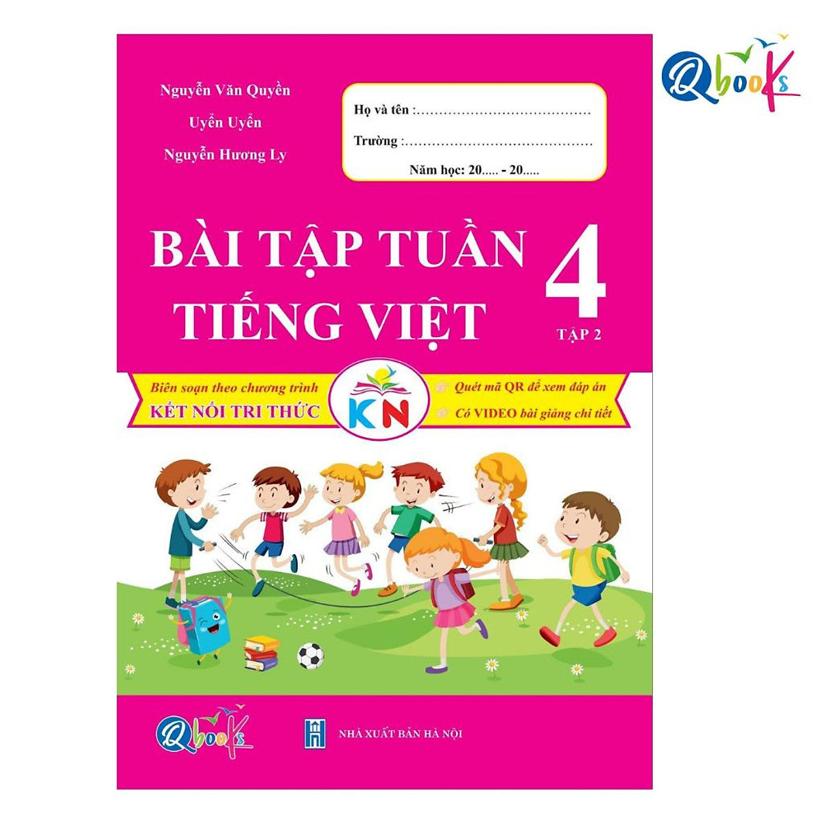 Bài Tập Tuần Tiếng Việt Lớp 4 - Tập 2 (Kết Nối Tri Thức Với Cuộc Sống) - Bản Quyền