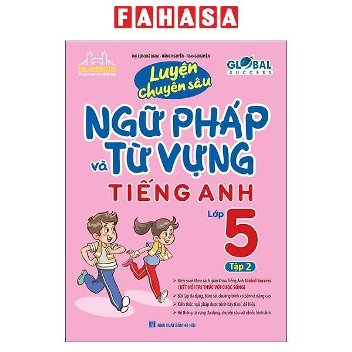 Sách - Global Success - Luyện Chuyên Sâu Ngữ Pháp Và Từ Vựng Tiếng Anh Lớp 5 - Tập 2 (Tái Bản 2026)