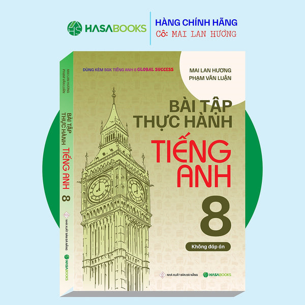 Bài Tập Thực Hành Tiếng Anh 8 Global Success (Không Đáp Án) - Mai Lan Hương