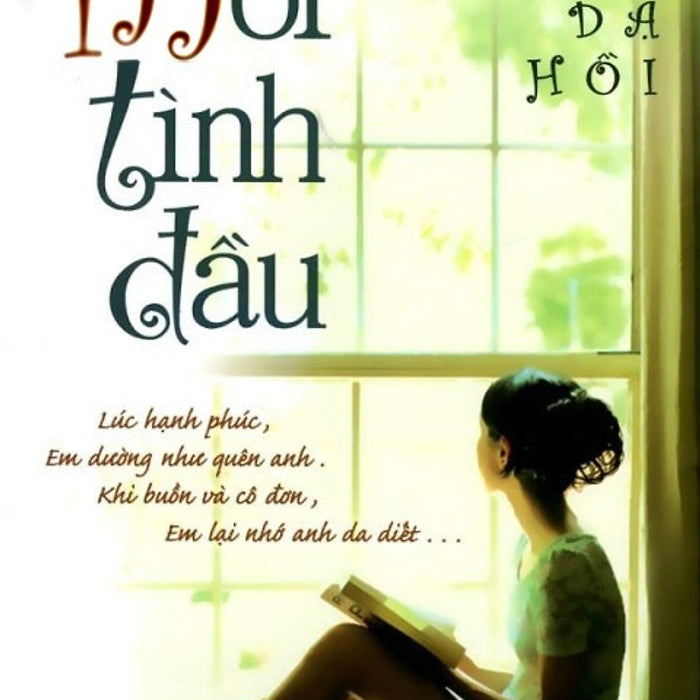 Mối Tình Đầu - (Cửu Dạ Hồi)