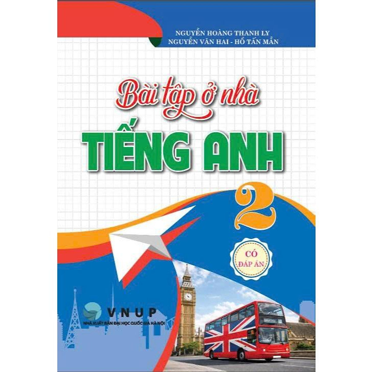 Sách - Bài Tập Ở Nhà Tiếng Anh 2 (Có Đáp Án) - Ha