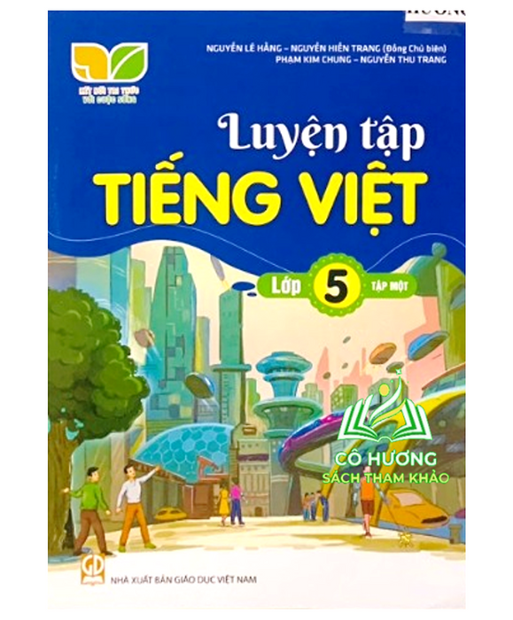 Sách - Luyện Tập Tiếng Việt Lớp 5 - Tập 1 (Kết Nối Tri Thức Với Cuộc Sống)