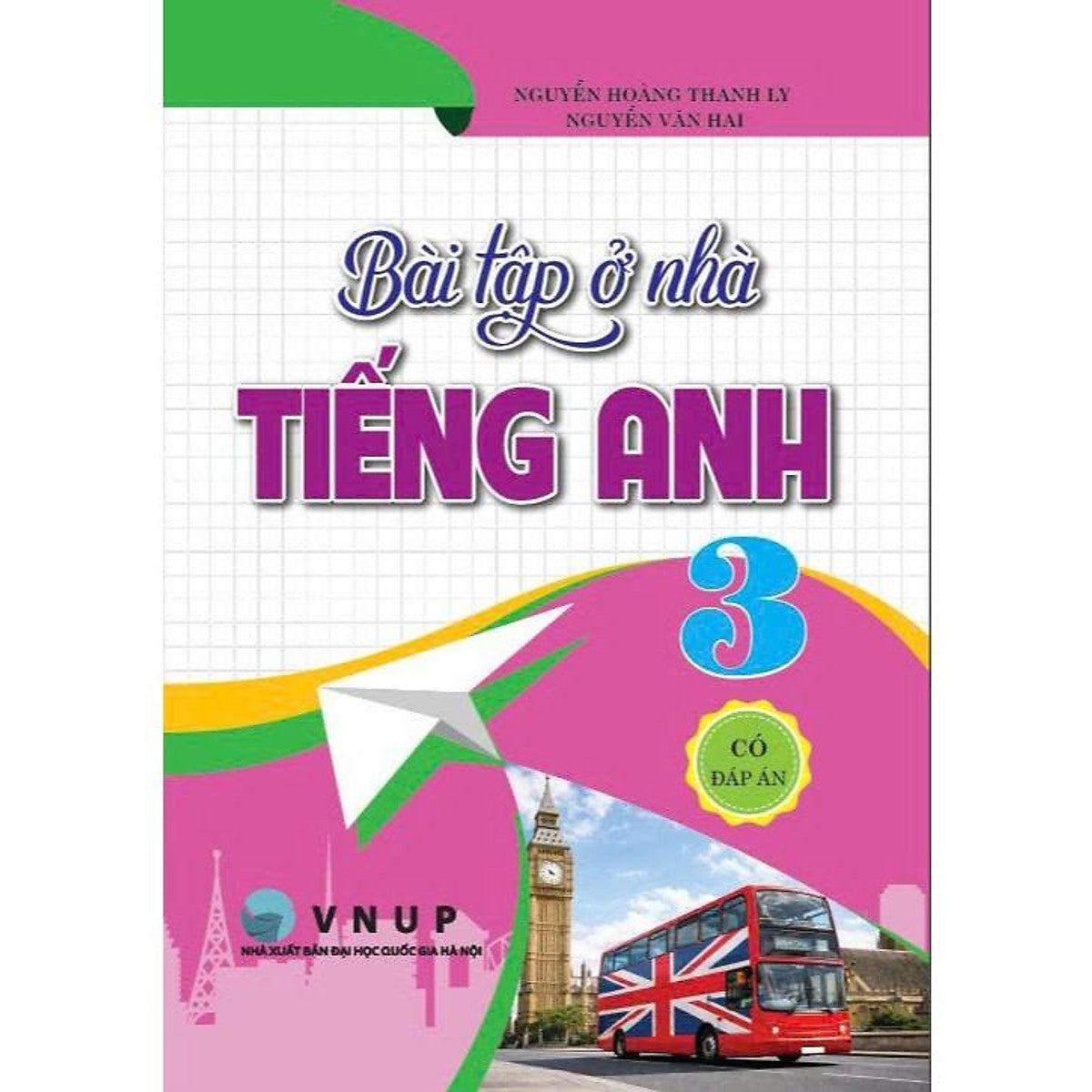 Sách - Bài Tập Ở Nhà Tiếng Anh 3 (Có Đáp Án) - Ha3