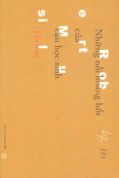 Robert Musil - Những Nỗi Hoảng Hốt Của Cậu Học Sinh Törless
