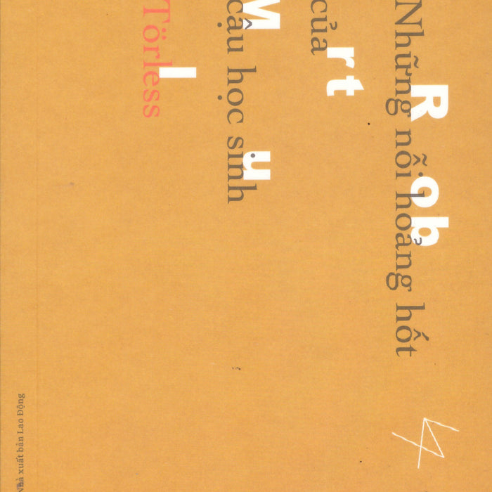 Robert Musil - Những Nỗi Hoảng Hốt Của Cậu Học Sinh Törless