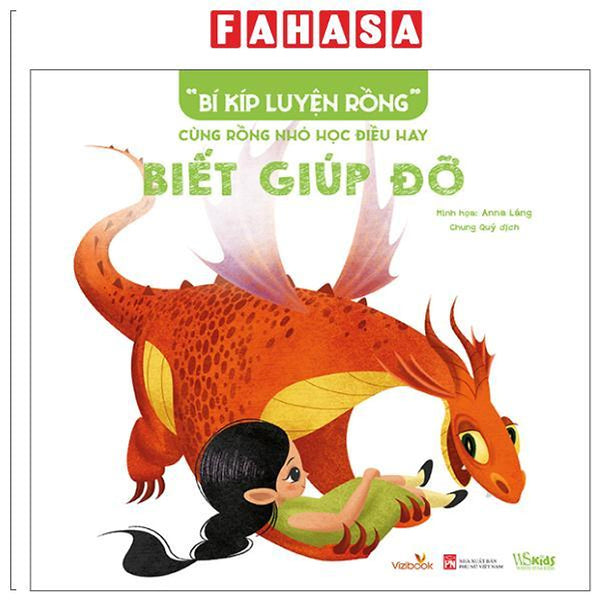 Sách - “Bí Kíp Luyện Rồng” - Cùng Rồng Nhỏ Học Điều Hay - Biết Giúp Đỡ