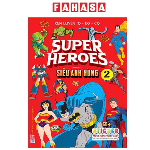 Sách - Rèn Luyện Iq-Eq-Cq - Super Heroes - Siêu Anh Hùng - Tập 2