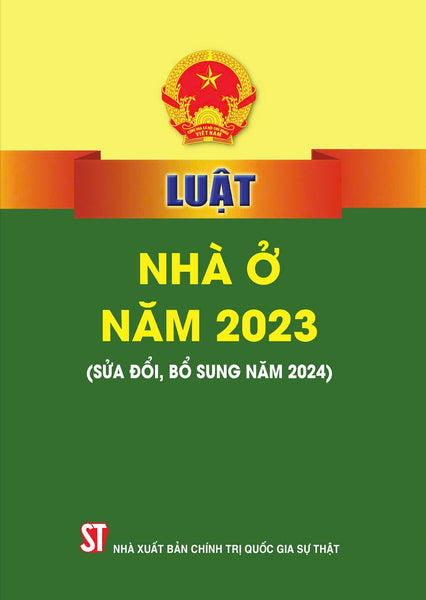 Luật Nhà Ở Năm 2023 (Sửa Đổi, Bổ Sung Năm 2024)