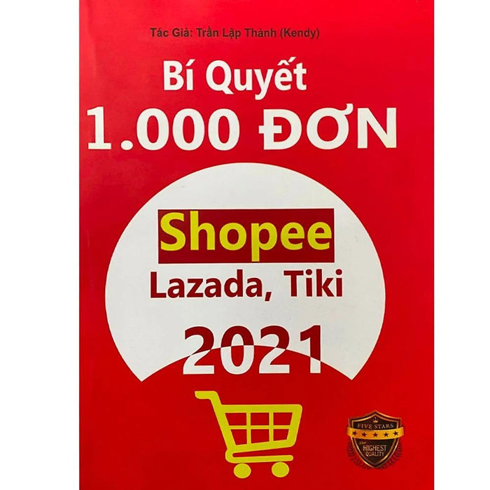 Bí Quyết 1000 Đơn Shopee, Lazada, Tiki Toàn Tập - Bản Quyền