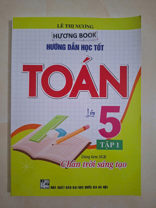 Sách - Hướng Dẫn Học Tốt Toán Lớp 5 Tập 1 (Dùng Kèm Sgk Chân Trời Sáng Tạo)