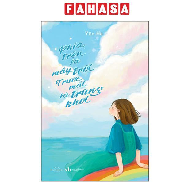 Sách - Phía Trên Là Mây Trời - Trước Mắt Là Trùng Khơi