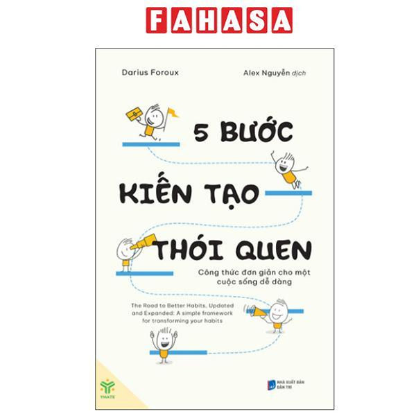 Sách - 5 Bước Kiến Tạo Thói Quen - Công Thức Đơn Giản Cho Một Cuộc Sống Dễ Dàng