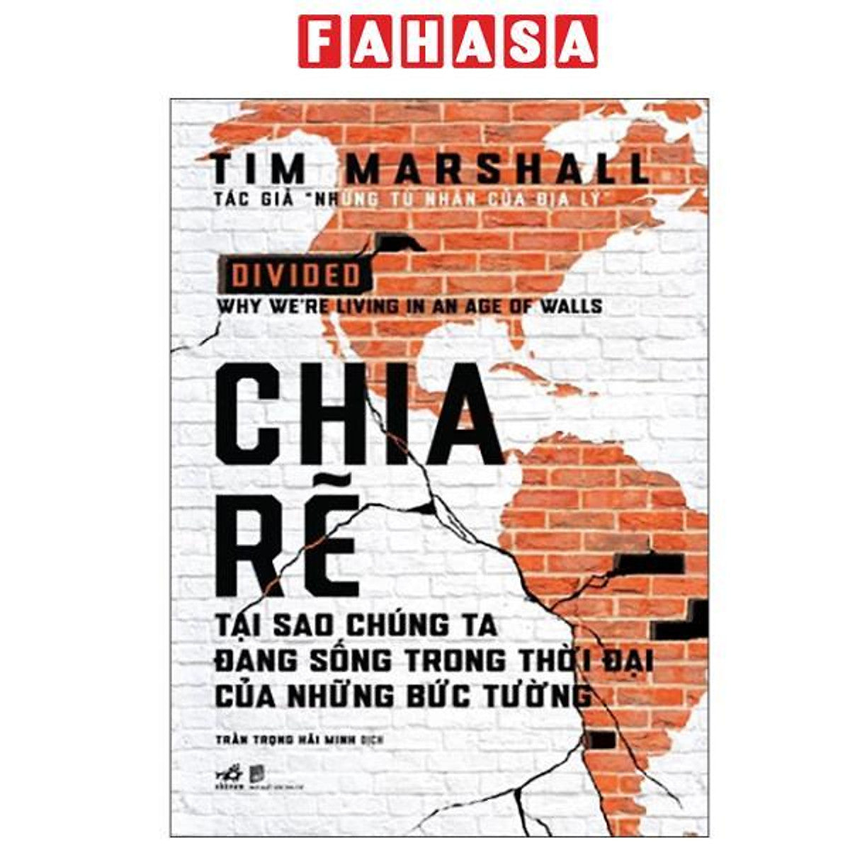 Sách - Chia Rẽ - Tại Sao Chúng Ta Đang Sống Trong Thời Đại Của Những Bức Tường - Bìa Cứng (Tái Bản 2025)