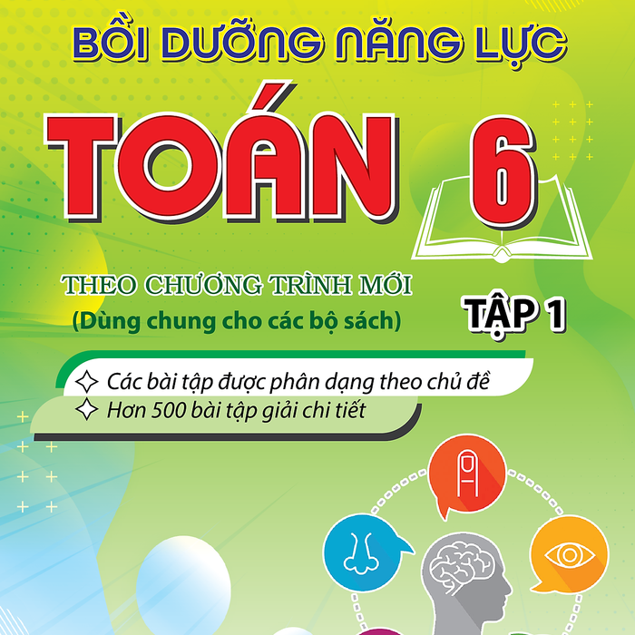 Sách - Bồi Dưỡng Năng Lực Toán 6 Tập 1 Biên Soạn Theo Chương Trình Mới (Dùng Chung Cho Các Bộ Sách)