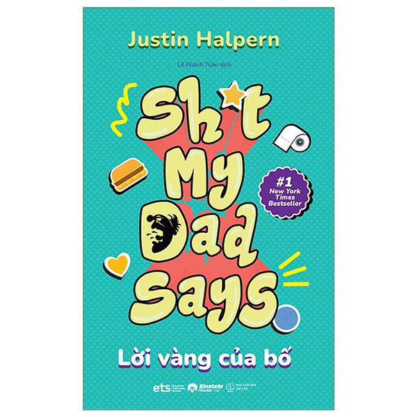 Shit My Dad Says - Lời Vàng Của Bố (Tái Bản 2024) - Bản Quyền