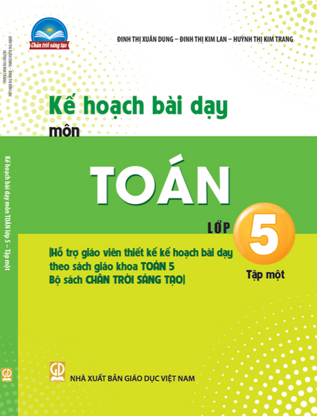 Sách - Kế Hoạch Bài Dạy Môn Toán Lớp 5 Tập 1 (Chân Trời Sáng Tạo) - Bán Kèm Bút