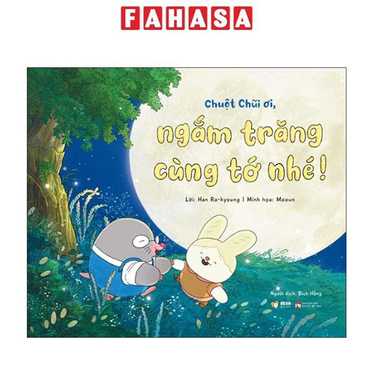 Sách - Chuột Chũi Ơi, Ngắm Trăng Cùng Tớ Nhé!