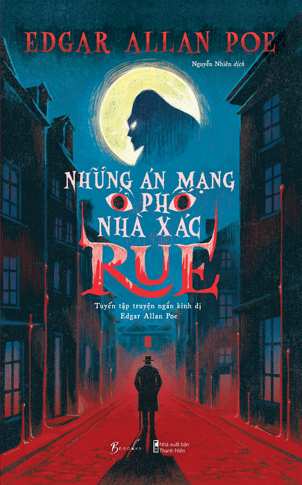 Những Án Mạng Ở Phố Nhà Xác Rue – Tuyển Tập Truyện Ngắn Kinh Dị Edgar Allan Poe