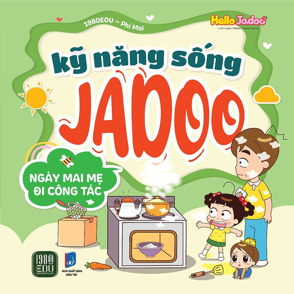 Jadoo Kỹ Năng Sống: Ngày Mai Mẹ Đi Công Tác
