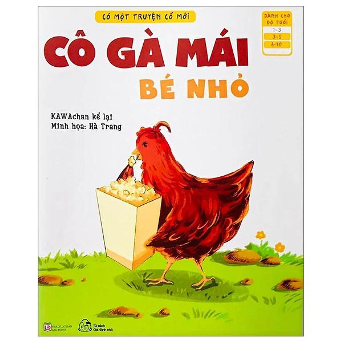 Sách Có Một Truyện Cổ Mới - Cô Gà Mái Bé Nhỏ