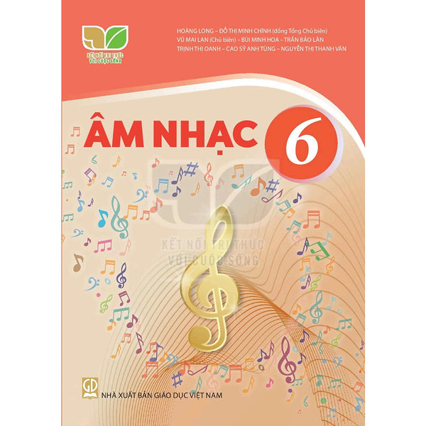 Sách Giáo Khoa Âm Nhạc 6 - Kết Nối Tri Thức Với Cuộc Sống - Gd