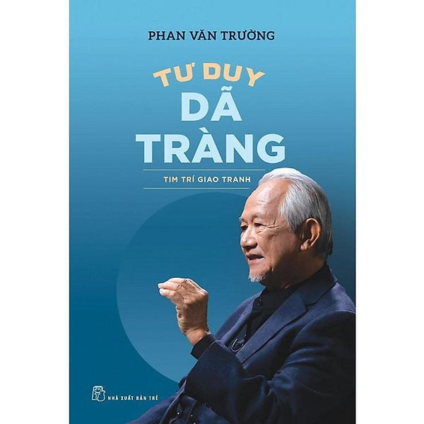 Sách - Tư Duy Dã Tràng - Tim Trí Giao Tranh